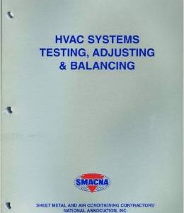 SMACNA -- HVAC SYSTEMS - TESTING, ADJUSTING AND BALANCING-3RD ED.